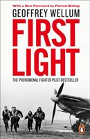 First Light - The Phenomenal Fighter Pilot Bestseller (Wellum Geoffrey)(Paperback / softback)
