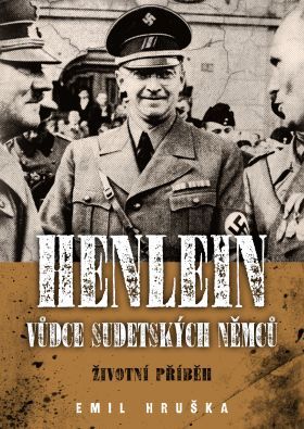 Henlein: vůdce sudetských Němců - Emil Hruška - e-kniha
