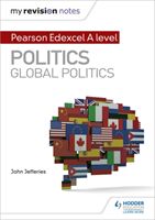 My Revision Notes: Pearson Edexcel A-level Politics: Global Politics (Jefferies John MD MPH FAAP FACC)(Paperback / softback)