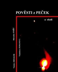 Pověsti z Peček a okolí - Ziegler Václav, Ostatní (neknižní zboží)