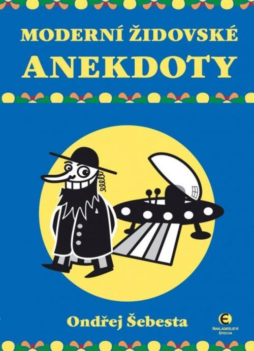 Moderní židovské anekdoty - Šebesta Ondřej, Vázaná