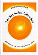 Key to Self-liberation - 1000 Diseases and Their Psychological Origins (Beerlandt Christiane)(Pevná vazba)