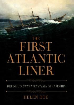 First Atlantic Liner - Brunel's Great Western Steamship (Doe Helen)(Paperback / softback)