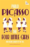 Four Little Girls and Desire Caught by The Tail (Picasso Pablo)(Paperback / softback)