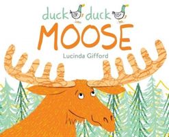 Duck Duck Moose (Gifford Lucinda)(Pevná vazba)