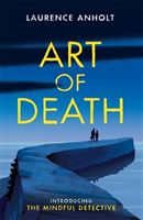 Art of Death (Anholt Laurence)(Paperback / softback)