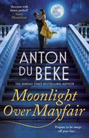 Moonlight Over Mayfair - Shortlisted for the Historical Romantic Novel Award (Du Beke Anton)(Paperback / softback)