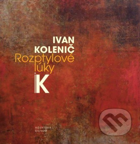 Rozptylové lúky - Ivan Kolenič