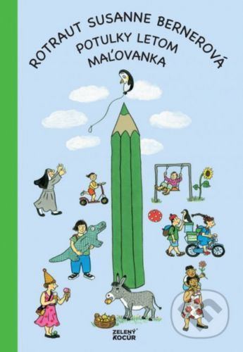 Potulky letom - maľovanka - Rotraut Susanne Berner