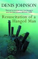 Resuscitation of a Hanged Man (Johnson Denis)(Paperback / softback)