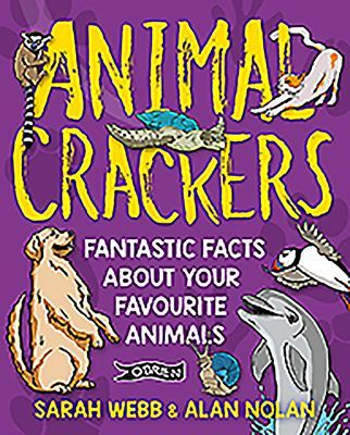 Animal Crackers - Fantastic Facts About Your Favourite Animals (Webb Sarah)(Paperback / softback)