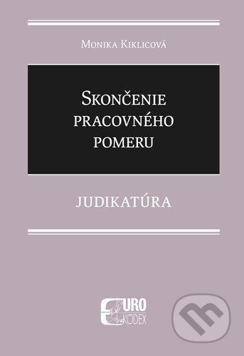 Skončenie pracovného pomeru - Monika Kiklicová