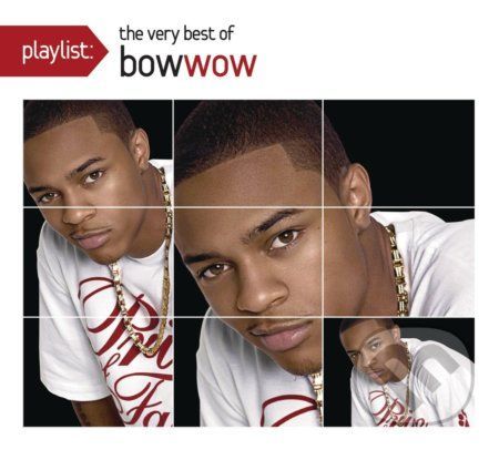 Bow Wow: Playlist - The Very Best Of Bow - Bow Wow