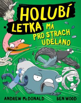 Holubí letka má pro strach uděláno - Andrew McDonald, Ben Wood