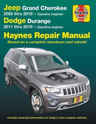 Jeep Grand Cherokee 2005 Thru 2019 and Dodge Durango 2011 Thru 2019 Haynes Repair Manual - Based on Complete Teardown and Rebuild (Editors of Haynes Manuals)(Paperback / softback)