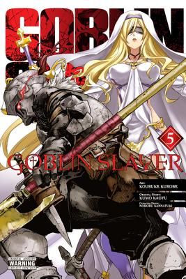 Goblin Slayer, Vol. 5 (manga) (Kagyu Kumo)(Paperback / softback)