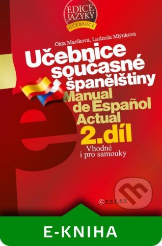 Učebnice současné španělštiny 2. díl - Ludmila Mlýnková