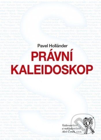 Právní kaleidoskop - Pavel Hollander