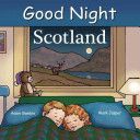 Good Night Scotland (Gamble Adam)(Board book)