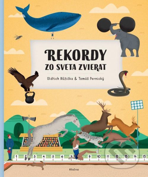 Rekordy zo sveta zvierat - Oldřich Růžička, Tomáš Pernický