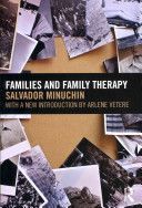 Families and Family Therapy (Minuchin Salvador (Minuchin Center for the Family New Jersey USA))(Paperback)