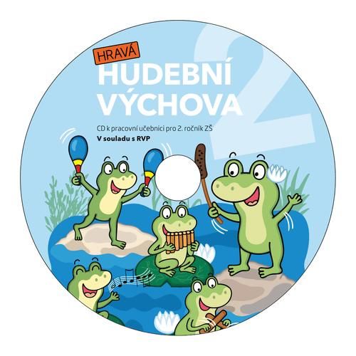 Hravá hudební výchova 2 – CD k pracovní učebnici pro 2. ročník