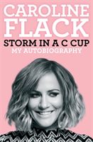Storm in a C Cup - My Autobiography (Flack Caroline)(Paperback / softback)