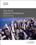 Art of Network Architecture - Business-Driven Design (White Russ)(Paperback)