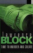 Time to Murder and Create (Block Lawrence)(Paperback)