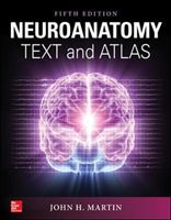 Neuroanatomy Text and Atlas, Fifth Edition (Martin John)(Paperback / softback)