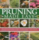 Pruning Made Easy - The Complete Practical Guide to Pruning Roses, Climbers, Hedges and Fruit Trees, Shown in Over 370 Photographs (McHoy Peter)(Pevná vazba)