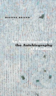 Autobiography of the Autobiography of Reading (Brand Dionne)(Paperback / softback)