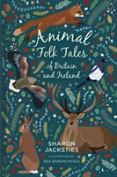 Animal Folk Tales of Britain and Ireland (Jacksties Sharon)(Pevná vazba)