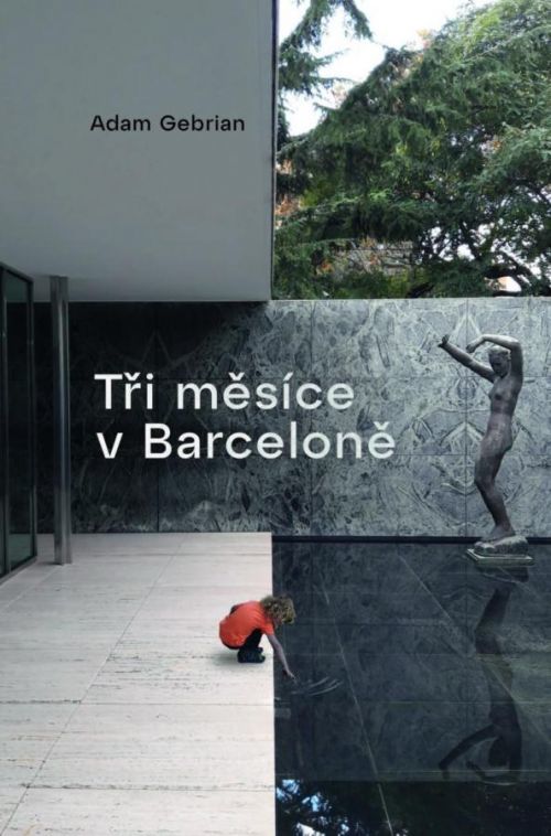 Tři měsíce v Barceloně - Gebrian Adam