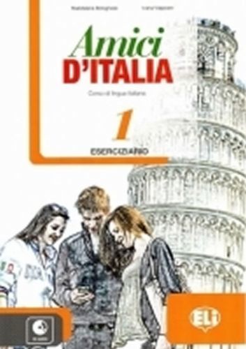 Amici d'Italia 1 - Eserciziario + CD Audio - Bolognese Maddalena, Brožovaná