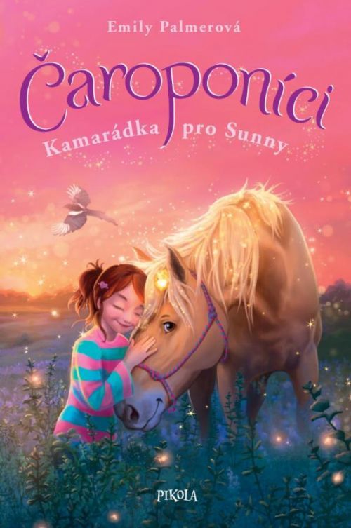 Čaroponíci: Kamarádka pro Sunny - Palmerová Emily