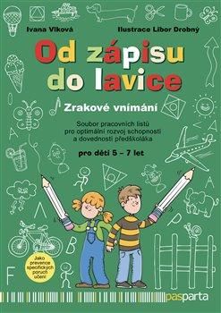 Od zápisu do lavice - 7. díl - Zrakové vnímání - Vlková Ivana;Drobný Libor, Vázaná