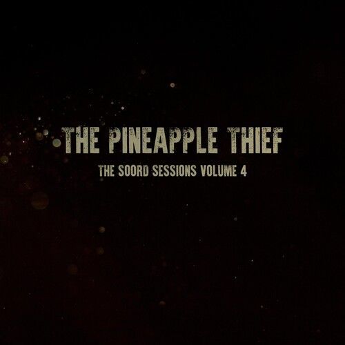 The Soord Sessions (The Pineapple Thief) (Vinyl / 12