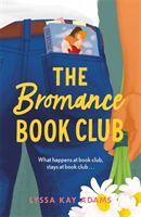 Bromance Book Club - The utterly charming new rom-com that readers are raving about! (Adams Lyssa Kay)(Paperback / softback)