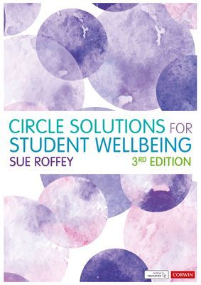 Circle Solutions for Student Wellbeing - Relationships, Resilience and Responsibility (Roffey Sue)(Paperback / softback)