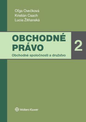 Obchodné právo 2 - Oľga Ovečková, Lucia Žitňanská, Kristián Csach