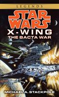Star Wars: The Bacta War (Stackpole Michael A.)(Paperback)