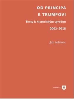 Od Principa k Trumpovi - Adamec Jan, Brožovaná