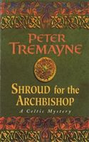 Shroud for the Archbishop (Sister Fidelma Mysteries Book 2) (Tremayne Peter)(Paperback)