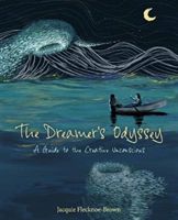 Dreamer's Odyssey - A Guide to the Creative Unconscious (Flecknoe-Brown Jacquie)(Paperback / softback)