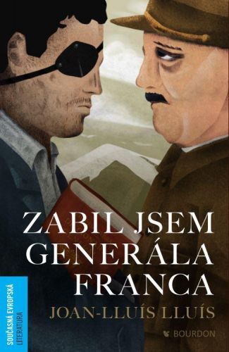 Zabil jsem generála Franca - Lluís Joan-Lluís, Brožovaná
