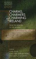 Charms, Charmers and Charming in Ireland - From the Medieval to the Modern(Paperback / softback)