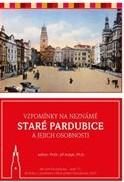 Vzpomínky na neznámé staré Pardubice a jejich osobnosti - Kotyk Jiří, Brožovaná