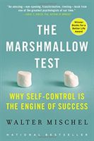 Marshmallow Test - Why Self-Control Is the Engine of Success (Mischel Walter)(Paperback)