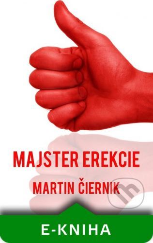 Majster erekcie - Martin Čiernik